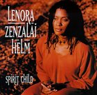 LENORA ZENZALAI HELM Spirit Child album cover