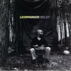 LEON PARKER Belief album cover
