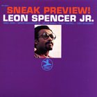LEON SPENCER  JR. Sneak Preview! album cover