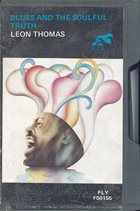 LEON THOMAS Blues and the Soulful Truth album cover