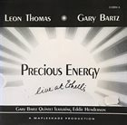 LEON THOMAS Leon Thomas, Gary Bartz Quintet ‎: Precious Energy album cover