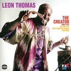 LEON THOMAS The Creator 1969-1973 (The Best Of The Flying Dutchman Masters) album cover