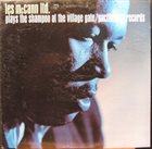 LES MCCANN Les McCann Plays the Shampoo at the Village Gate album cover