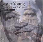 LESTER YOUNG In Washington, D.C. 1956 - Vol. 5 album cover