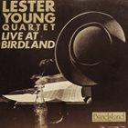 LESTER YOUNG Live At Birdland album cover