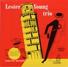 LESTER YOUNG The Lester Young Trio album cover