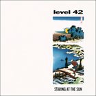 LEVEL 42 Staring At The Sun album cover