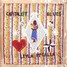 LEYLA MCCALLA The Capitalist Blues album cover