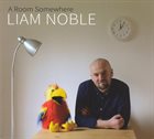 LIAM NOBLE A Room Somewhere album cover