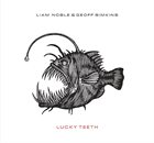 LIAM NOBLE Liam Noble / Geoff Simkins : Lucky Teeth album cover