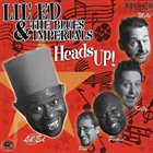 LIL ED & THE BLUES IMPERIALS Heads Up album cover