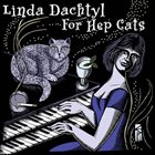 LINDA DACHTYL For Hep Cats album cover