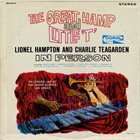 LIONEL HAMPTON Lionel Hampton And Charlie Teagarden ‎: The Great Hamp And Little 'T' album cover