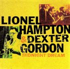 LIONEL HAMPTON Lionel Hampton & Dexter Gordon : Midnight Dream album cover