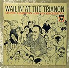 LIONEL HAMPTON Wailin' At The Trianon (aka Jazz Pour Tous 17) album cover