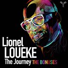 LIONEL LOUEKE The Journey, the bonuses album cover