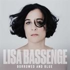 LISA BASSENGE Borrowed And Blue album cover