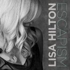 LISA HILTON Escapism album cover