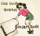 LISA ULLÉN Lisa Ullén Quartet : Borderlands album cover
