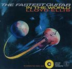 LLOYD ELLIS The Fastest Guitar In The World album cover