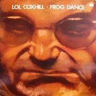 LOL COXHILL Frog Dance album cover