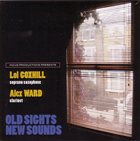 LOL COXHILL Old Sights, New Sounds (with Alex Ward) album cover