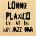 LONNIE PLAXICO Lonnie Plaxico Live at the 5:01 Jazz Bar album cover