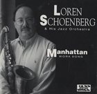 LOREN SCHOENBERG Manhattan Work Song album cover