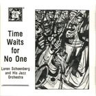 LOREN SCHOENBERG Time Waits for No One album cover