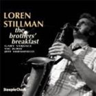 LOREN STILLMAN The Brothers Breakfast album cover