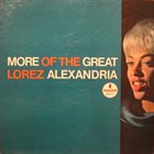 LOREZ ALEXANDRIA More of the Great album cover