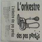 L'ORKESTRE DES PAS PERDUS L'Orkestre Des Pas Perdus album cover