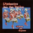 L'ORKESTRE DES PAS PERDUS T'Auras Pas Ta Pomme album cover