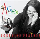 LORRAINE FEATHER Ages album cover