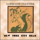LORRAINE FEATHER New York City Drag album cover