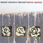 LOTTE ANKER Anker / Crispell / Mazur : Poetic Justice album cover
