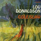 LOU DONALDSON Cole Slaw album cover