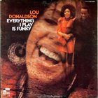 LOU DONALDSON Everything I Play Is Funky album cover