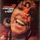 LOU DONALDSON Everything I Play Is Funky album cover