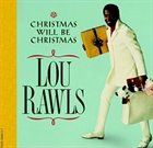 LOU RAWLS Christmas Will Be Christmas album cover