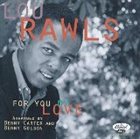 LOU RAWLS For You My Love album cover