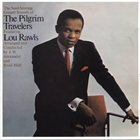 LOU RAWLS The Soul-Stirring Gospel Sounds of the Pilgrim Travelers album cover