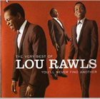 LOU RAWLS The Very Best of Lou Rawls: You'll Never Find Another album cover