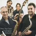 LOUIE BELOGENIS Louie Belogenis, Tony Malaby, Trevor Dunn, Ryan Sawyer : Twice Told Tales album cover