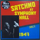 LOUIS ARMSTRONG Satchmo At Symphony Hall Vol.1 1947 album cover