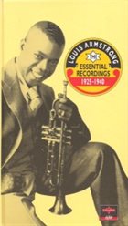 LOUIS ARMSTRONG The Essential Recordings 1925 - 1940 album cover
