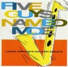 LOUIS JORDAN Five Guys Named Moe - Louis Jordan's Golden Greats album cover