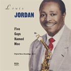 LOUIS JORDAN Five Guys Named Moe: Original Decca Recordings, Volume 2 album cover