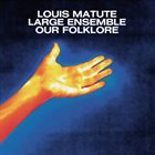 LOUIS MATUTE Our Folklore album cover