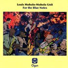 LOUIS MOHOLO For The Blue Notes – Live In Milan album cover